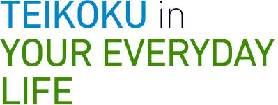 TEIKOKU in Your Everyday Life